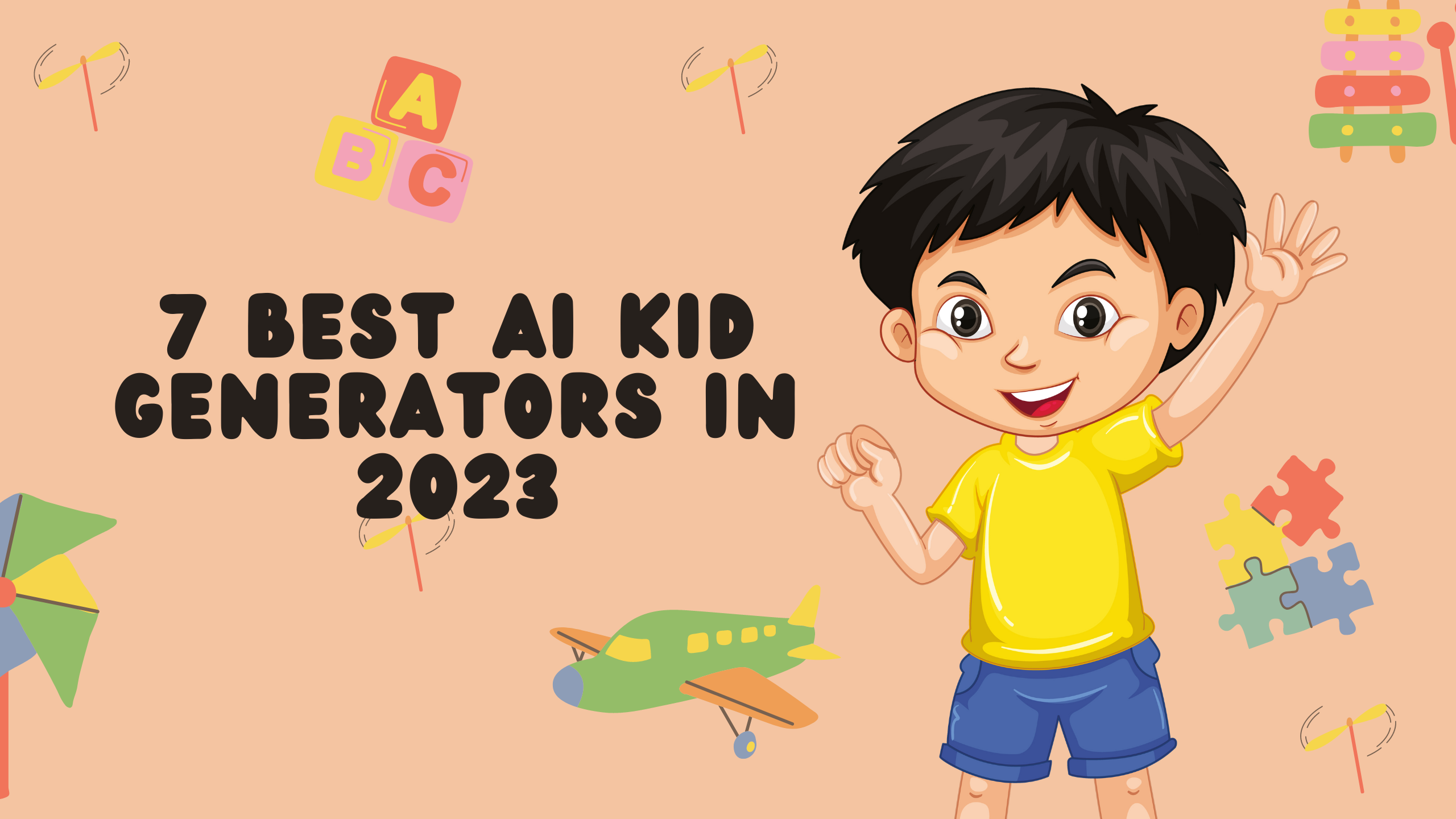 7 Best AI Kid Generators in 2023