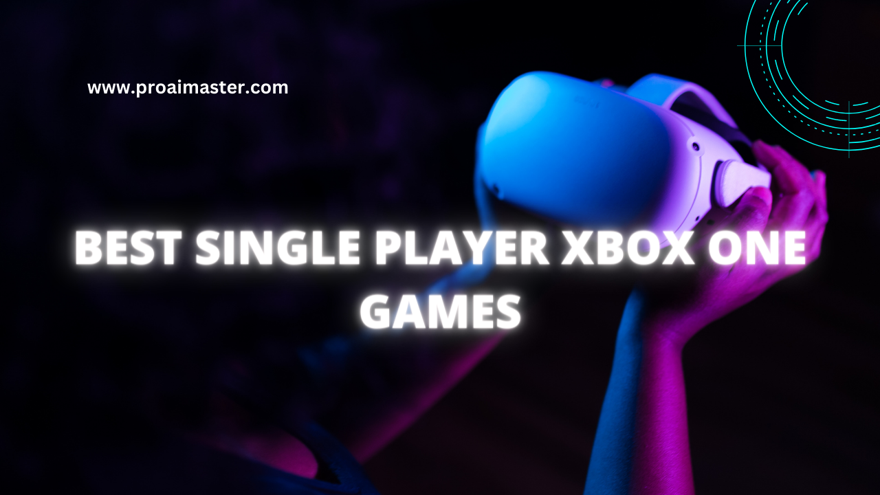 Best Single Player Xbox One Games