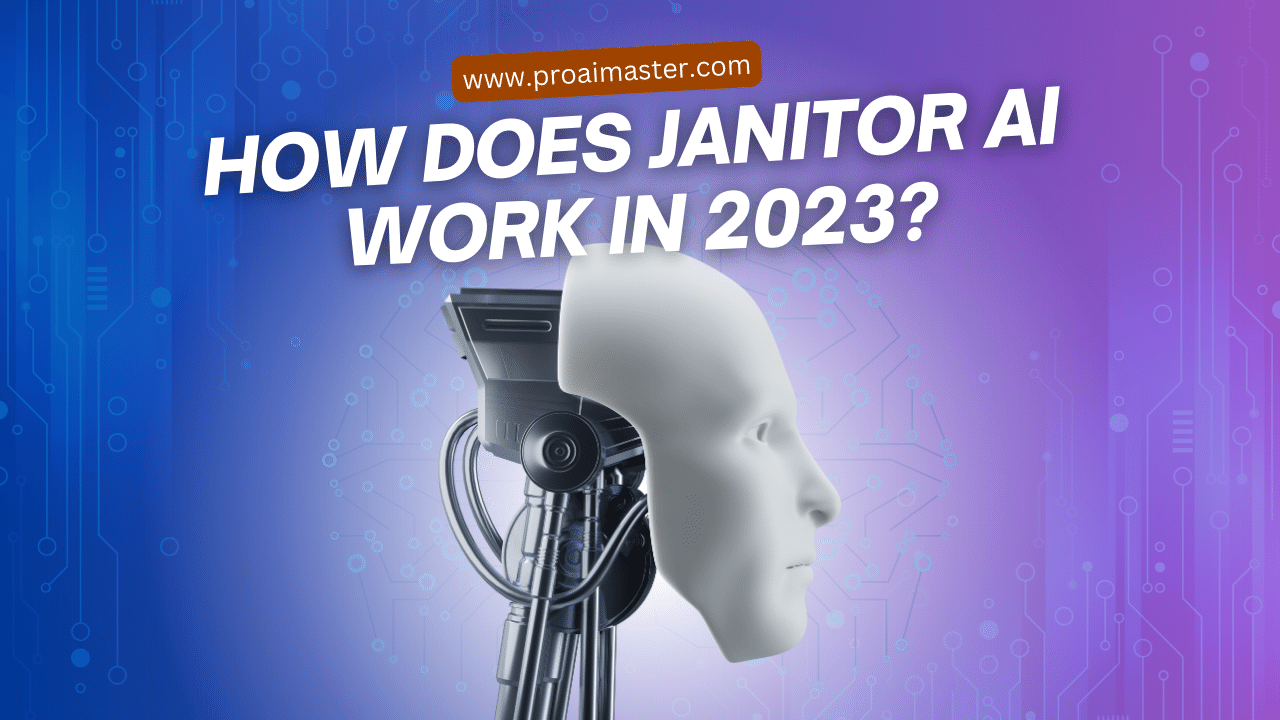 How does Janitor AI work in 2023?