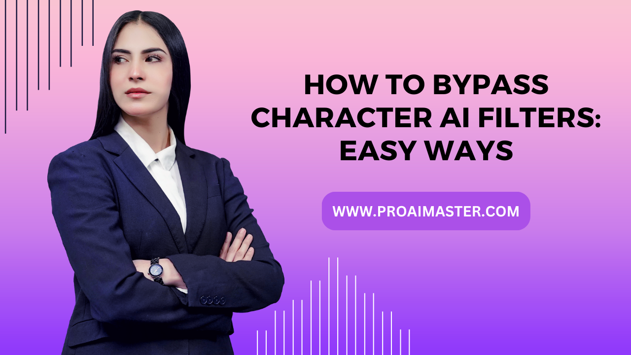 How to Bypass Character AI Filters: Easy Ways