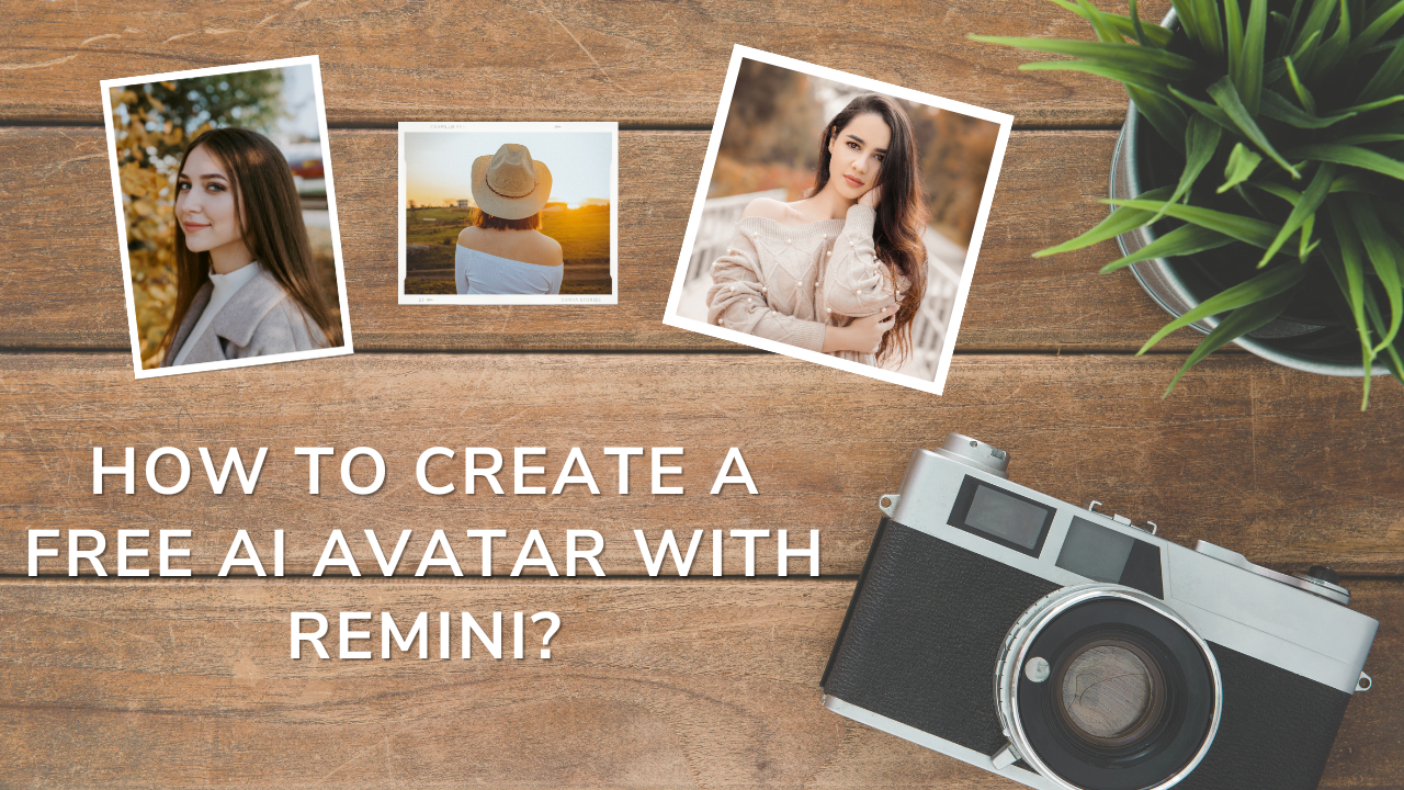 How to Create a Free AI Avatar with Remini?