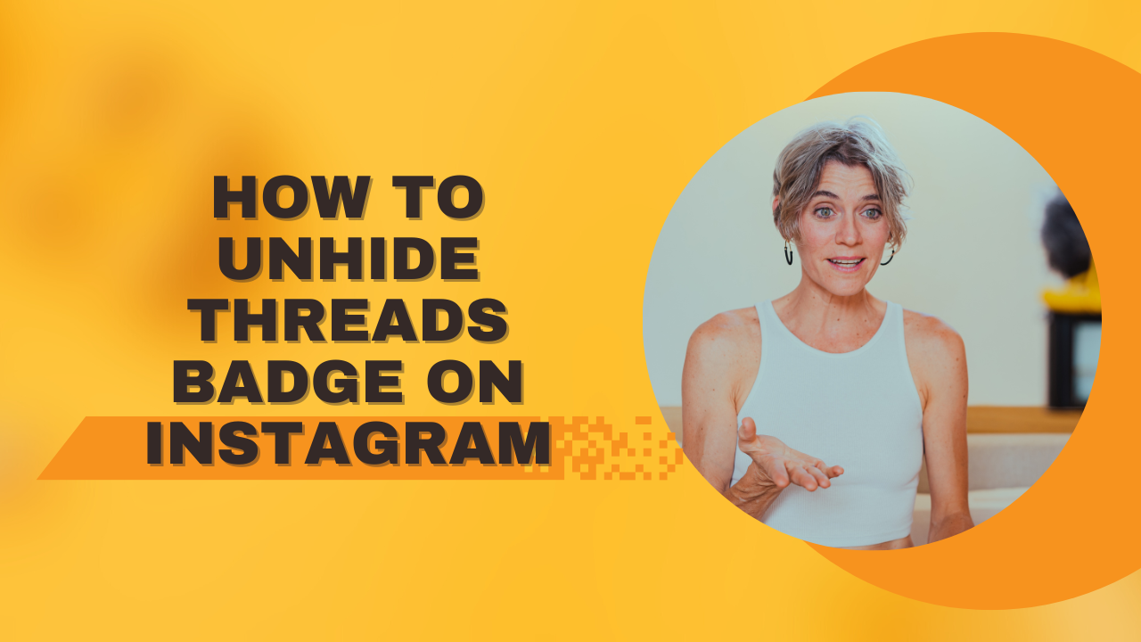 How to Unhide Threads Badge on Instagram