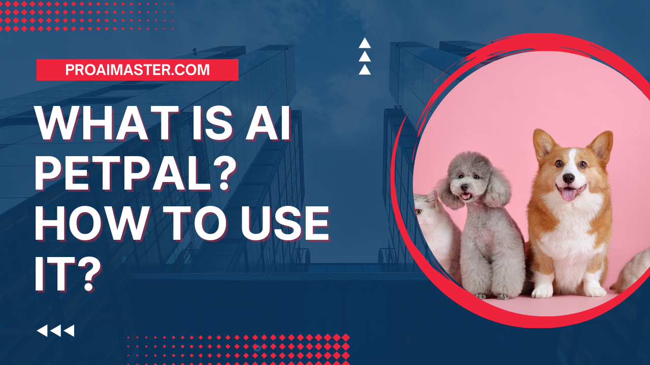 What is AI PetPal? How to Use it?