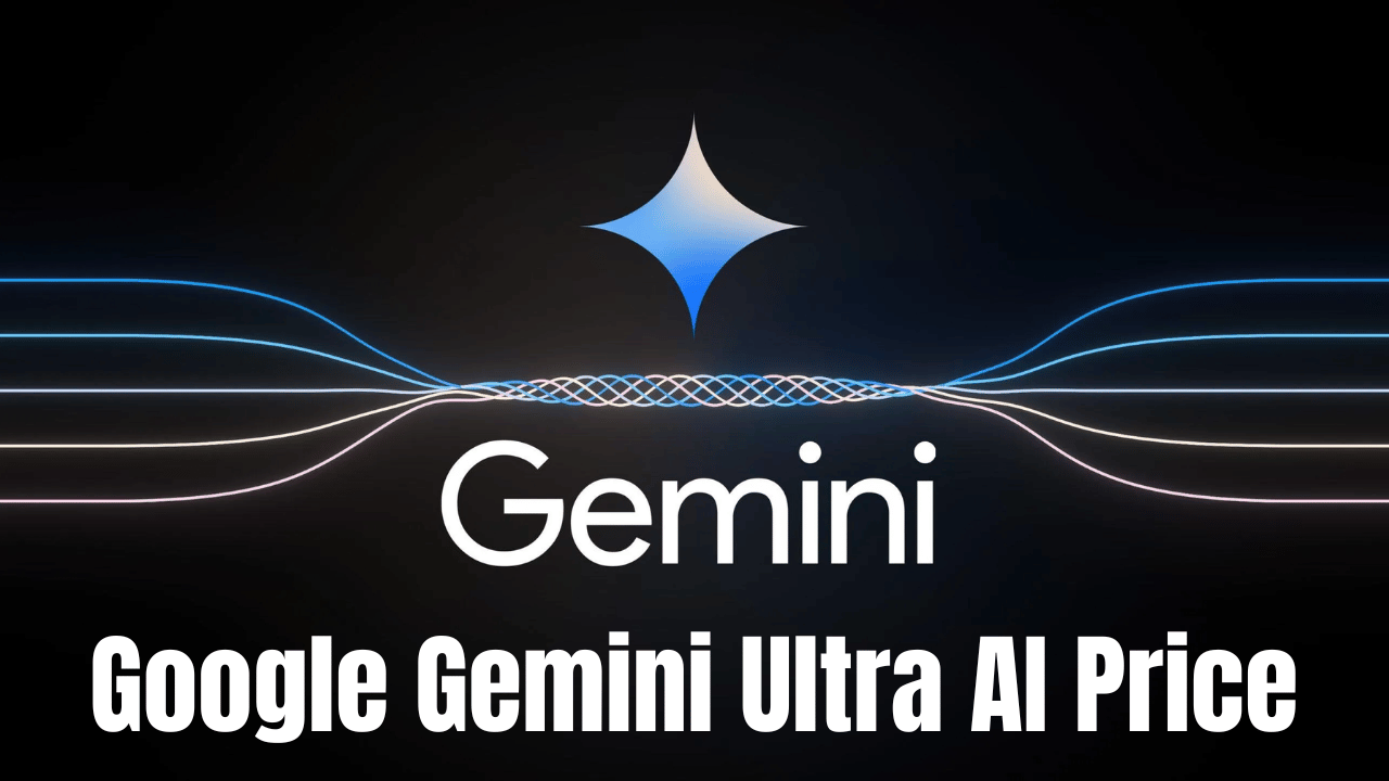 Google Gemini Ultra AI Price
