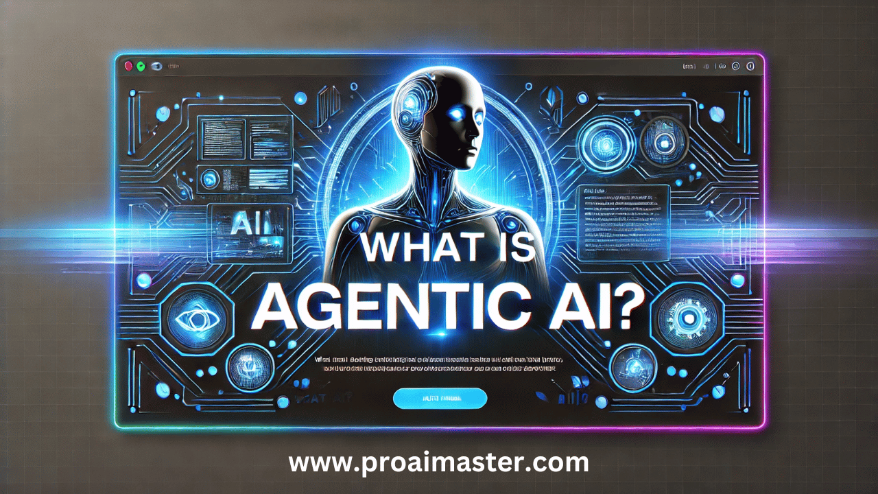 What is Agentic AI?